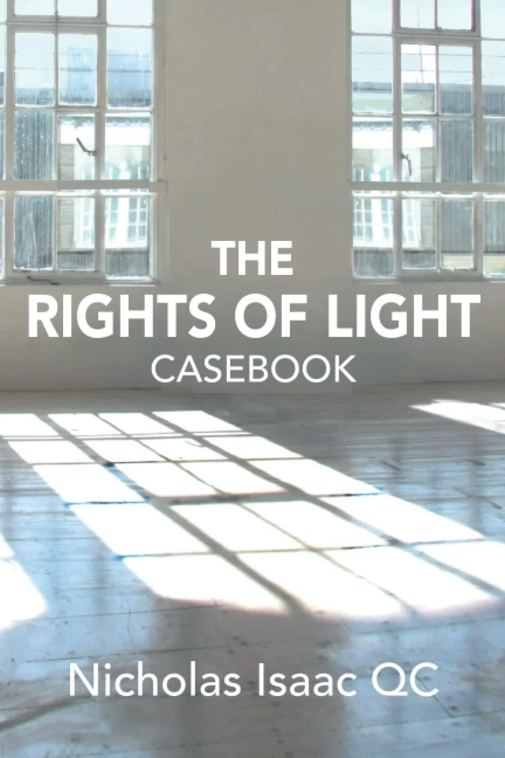 the rights of light casebook